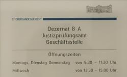 Öffnungszeiten beim Justizprüfungsamt Öffnungszeiten beim Justizprüfungsamt
